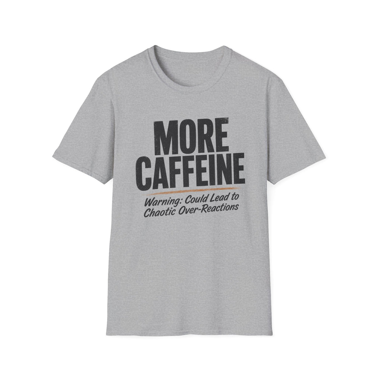 More Caffeine T-Shirt
