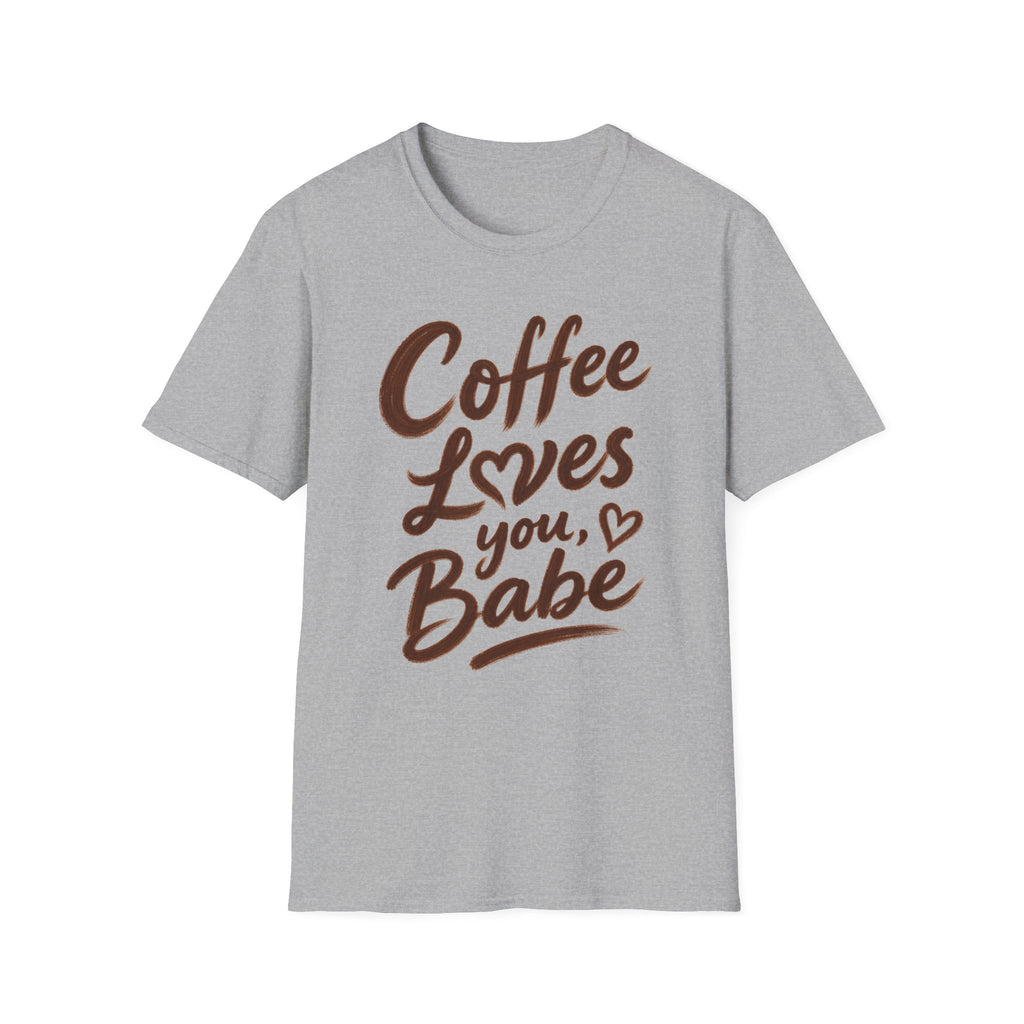 Coffee Loves You, Babe T-Shirt