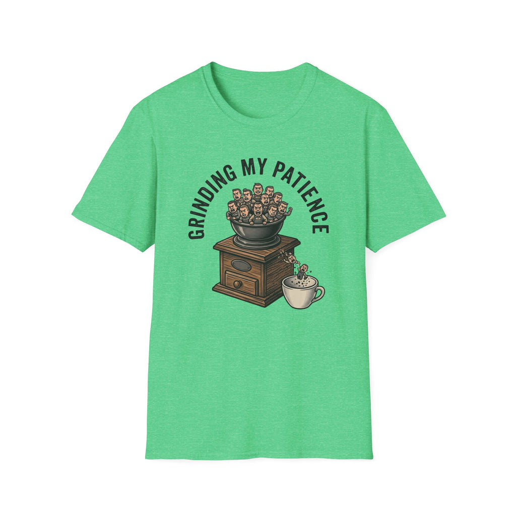 Grinding My Patience T-Shirt