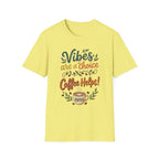 Vibes are a Choice T-Shirt