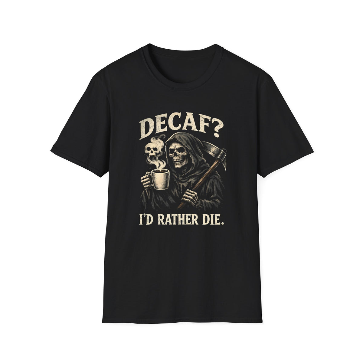 Decaf? T-Shirt