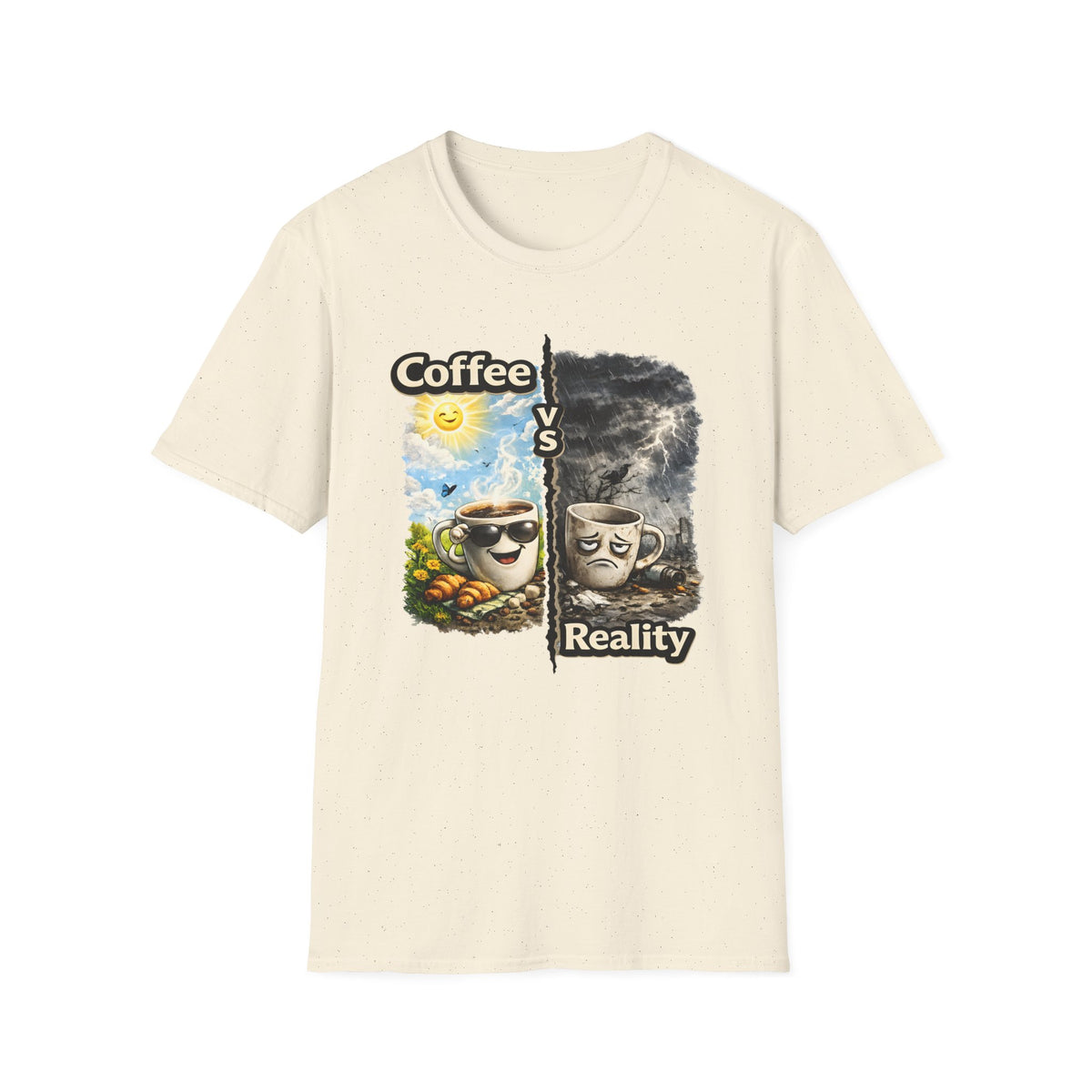 Coffee vs Reality T-Shirt