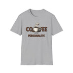 Coffee is My Personality T-Shirt