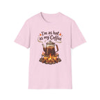 I'm as hot as my Coffee T-Shirt
