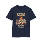 Coffee Makes the Man T-Shirt