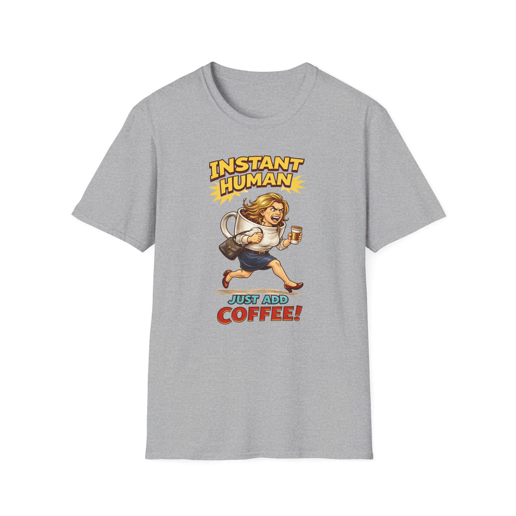 Instant Woman T-Shirt