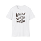 Grind the Good Life T-Shirt