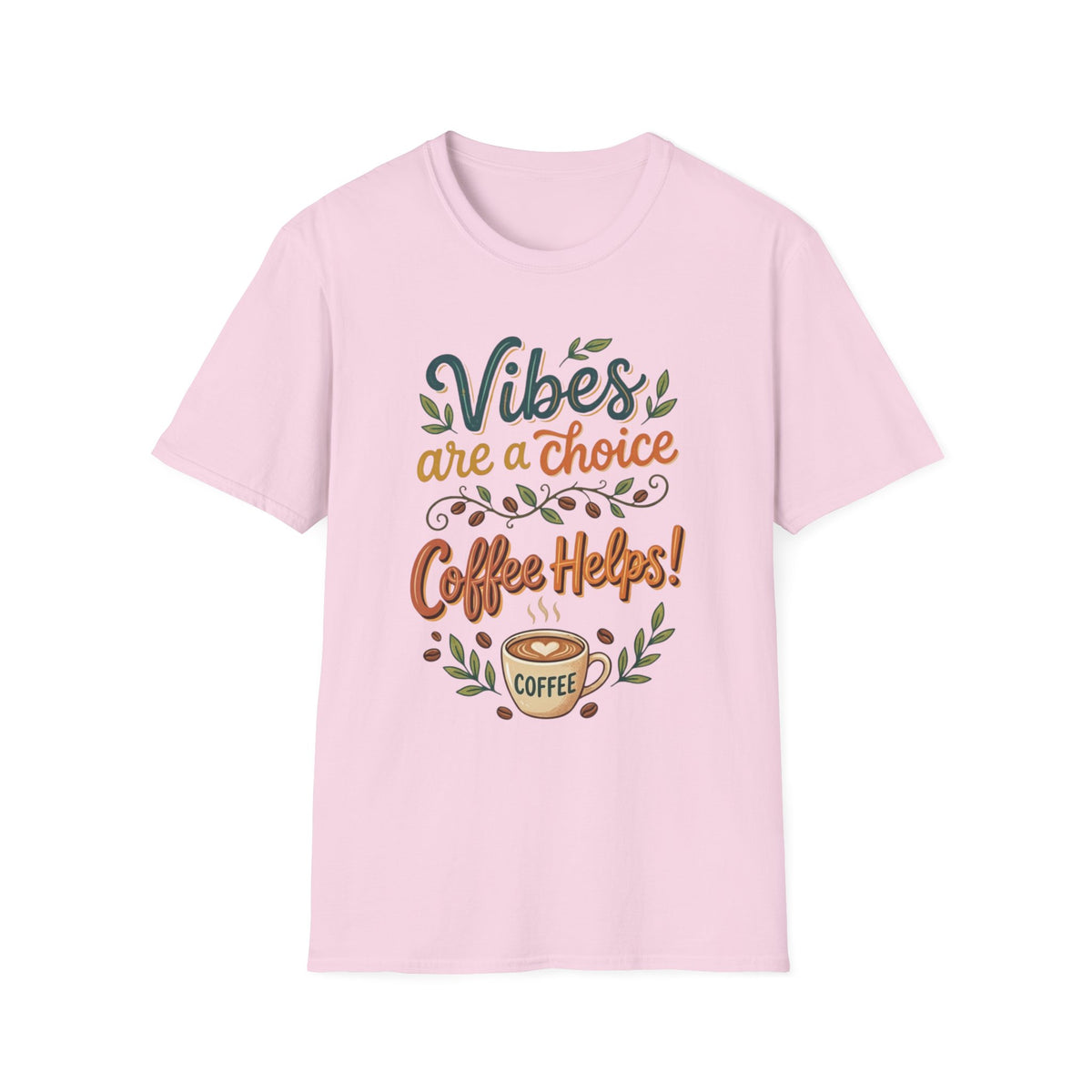 Vibes are a Choice T-Shirt