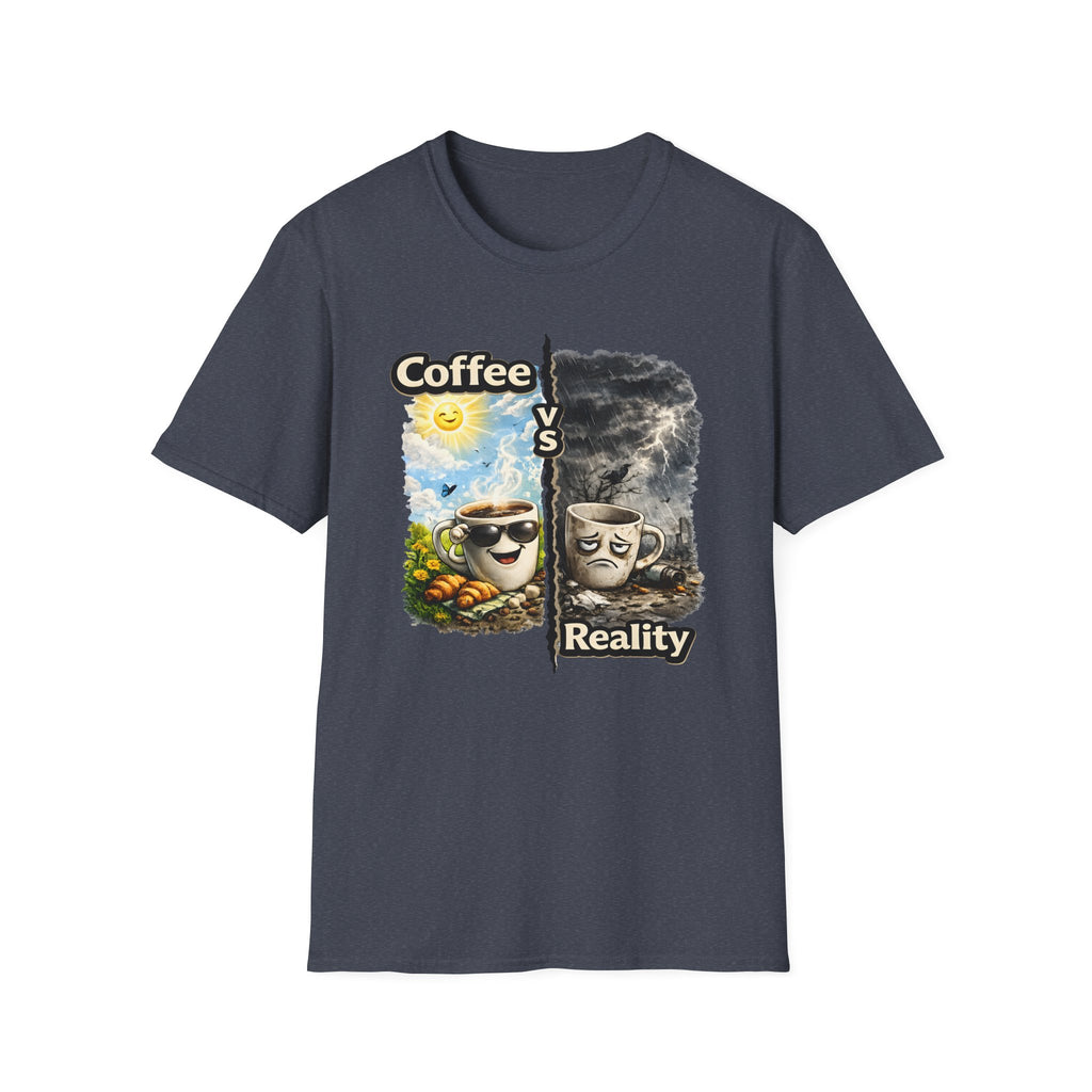 Coffee vs Reality T-Shirt