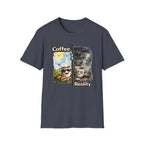 Coffee vs Reality T-Shirt