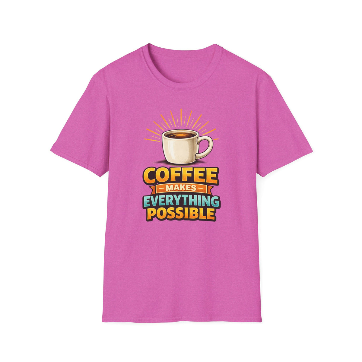 Coffee Makes Everything Possible T-Shirt