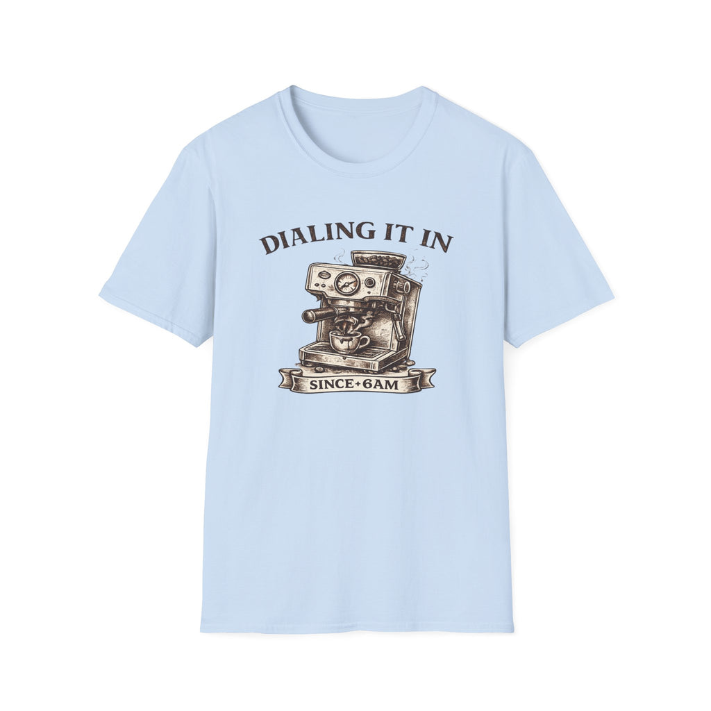 Dialing It In T-Shirt