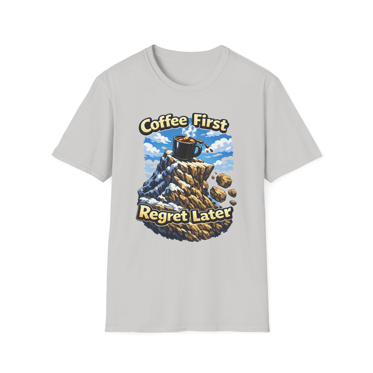 Coffee First Regret Later T-Shirt