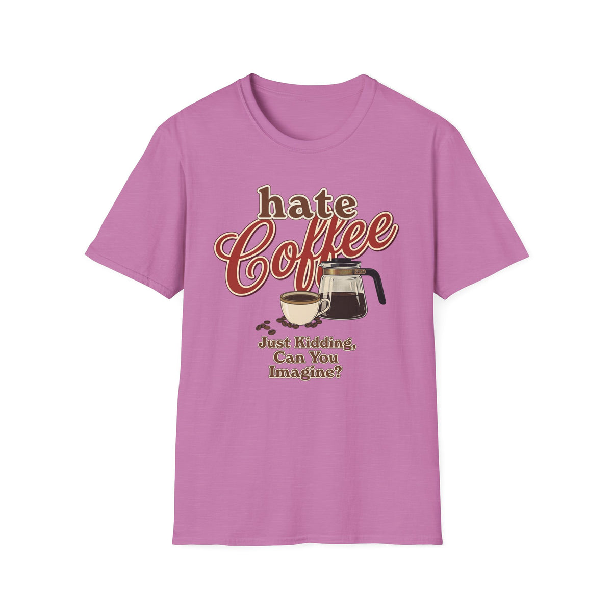 Hate Coffee T-Shirt