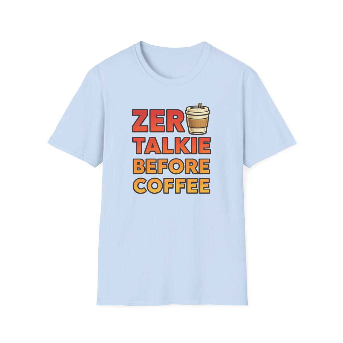 Zero Talkie T-Shirt