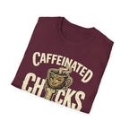 Caffeinated Chicks T-Shirt