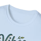Vibes are a Choice T-Shirt