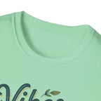 Vibes are a Choice T-Shirt