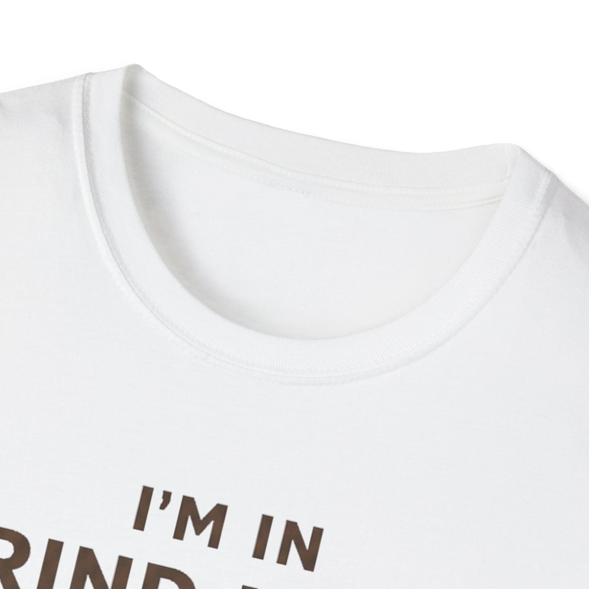 I'm in Grind Mode T-Shirt