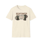 Decaffeinated T-Shirt