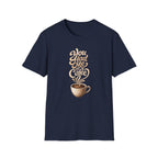 You Had Me at Coffee T-Shirt