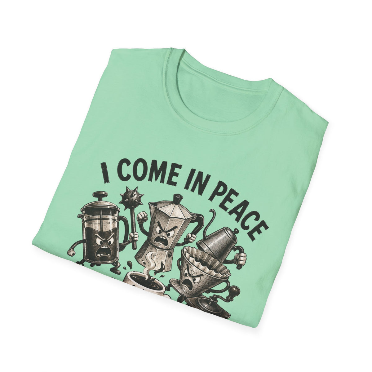 I Come in Peace T-Shirt