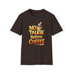 No Talkie Before Coffee 2 T-Shirt