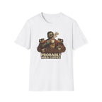 Probably Need Coffee Too T-Shirt