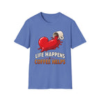 Life Happens T-Shirt