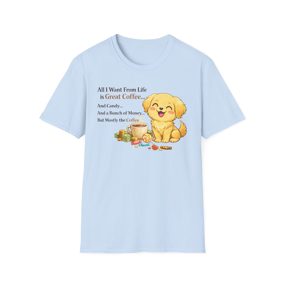 Great Coffee T-Shirt