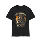 First Of All T-Shirt