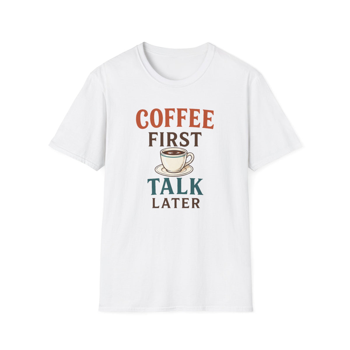 Coffee First T-Shirt