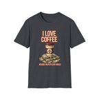 I Love Coffee T-Shirt