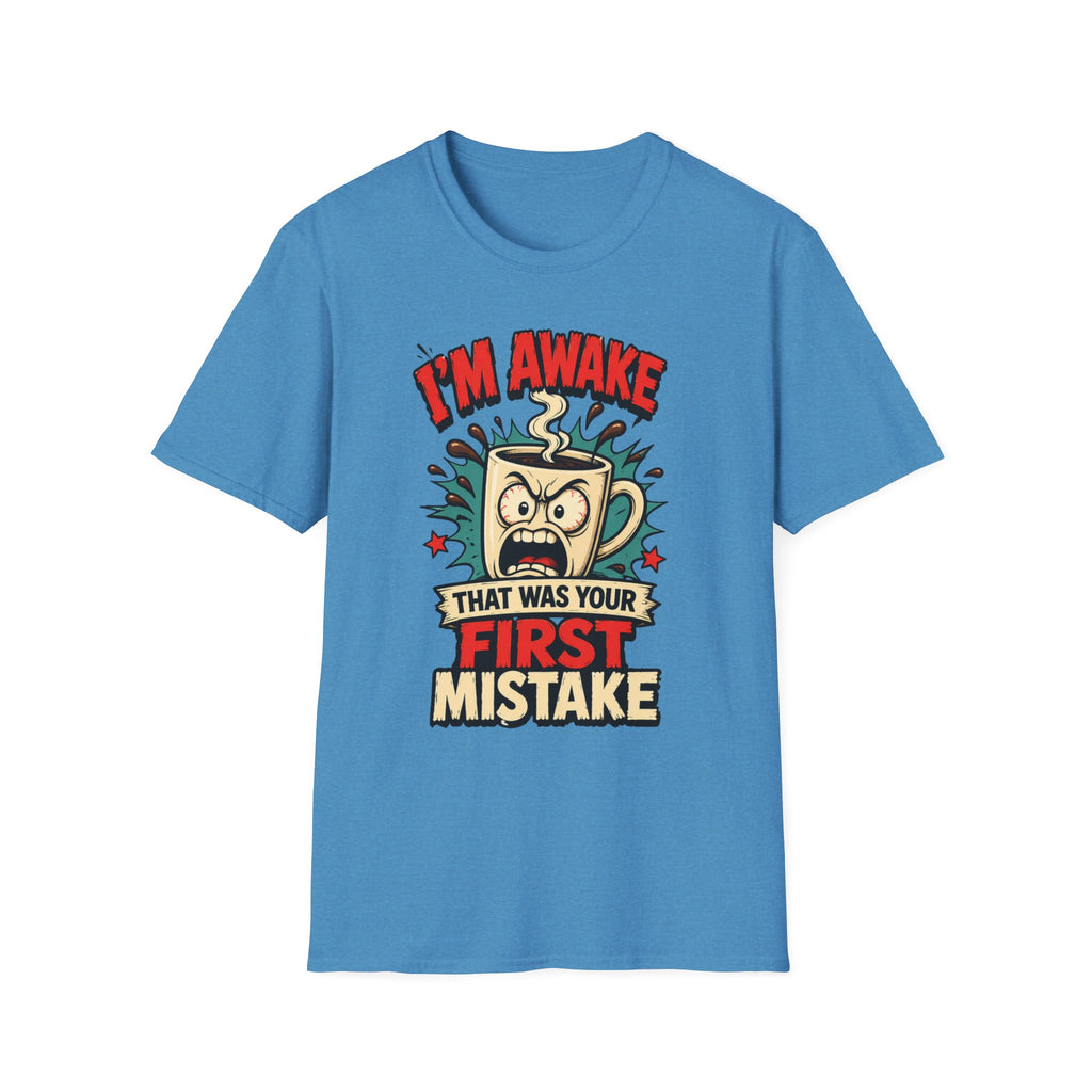 I'm Awake T-Shirt