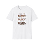 I Like My Coffee T-Shirt