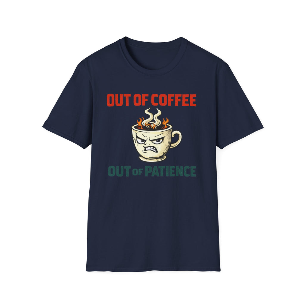 Out of Coffee T-Shirt
