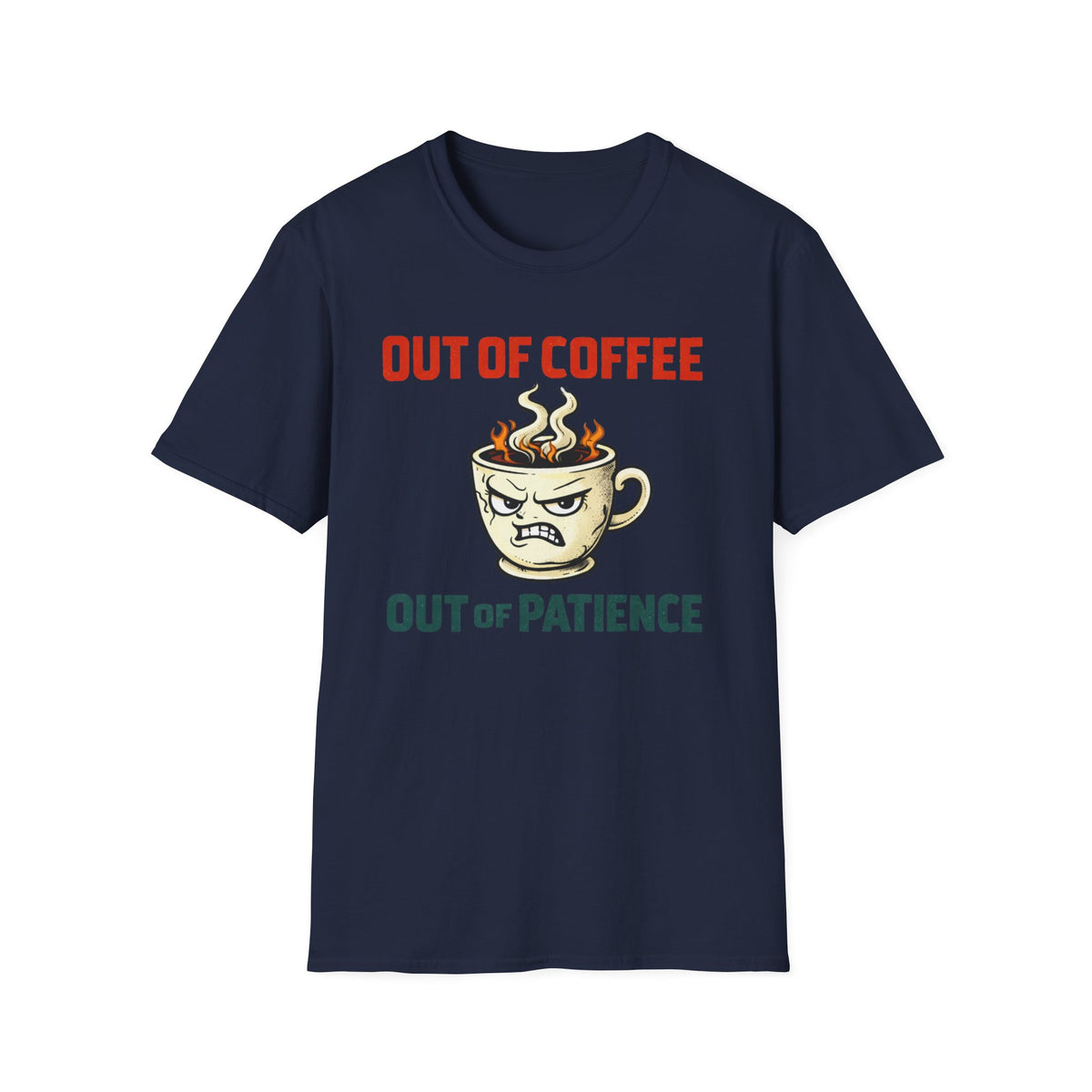 Out of Coffee T-Shirt