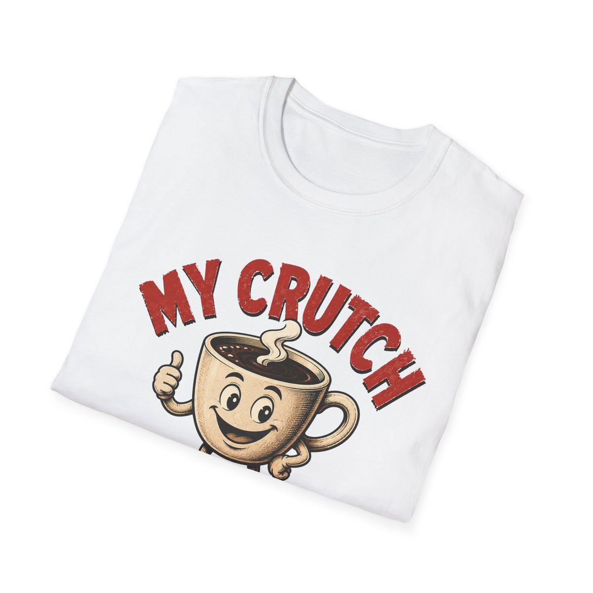 My Crutch T-Shirt
