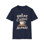 A Great Cup of Coffee T-Shirt
