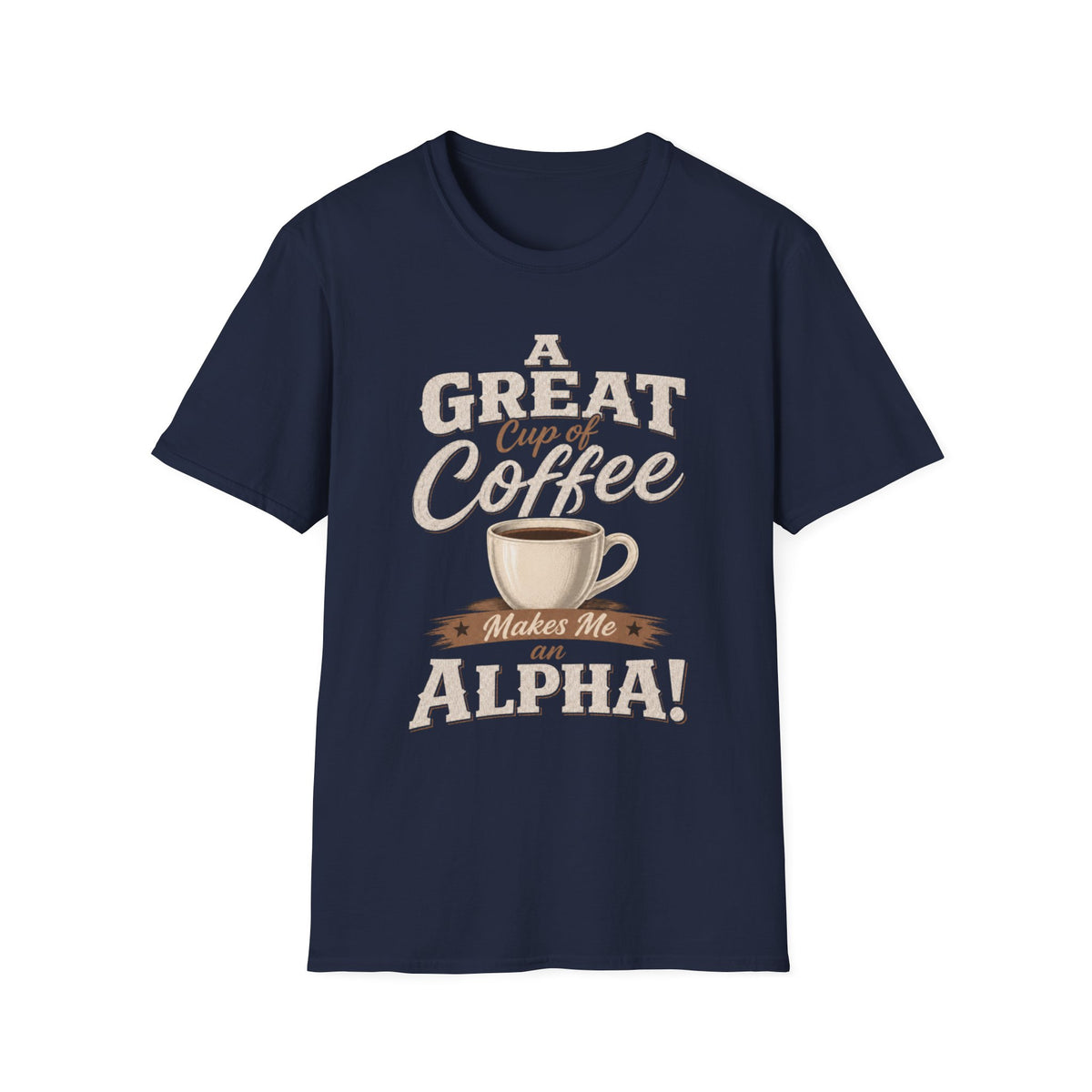 A Great Cup of Coffee T-Shirt