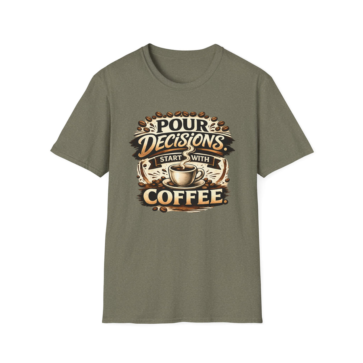 Pour Decisions Start with Coffee T-Shirt
