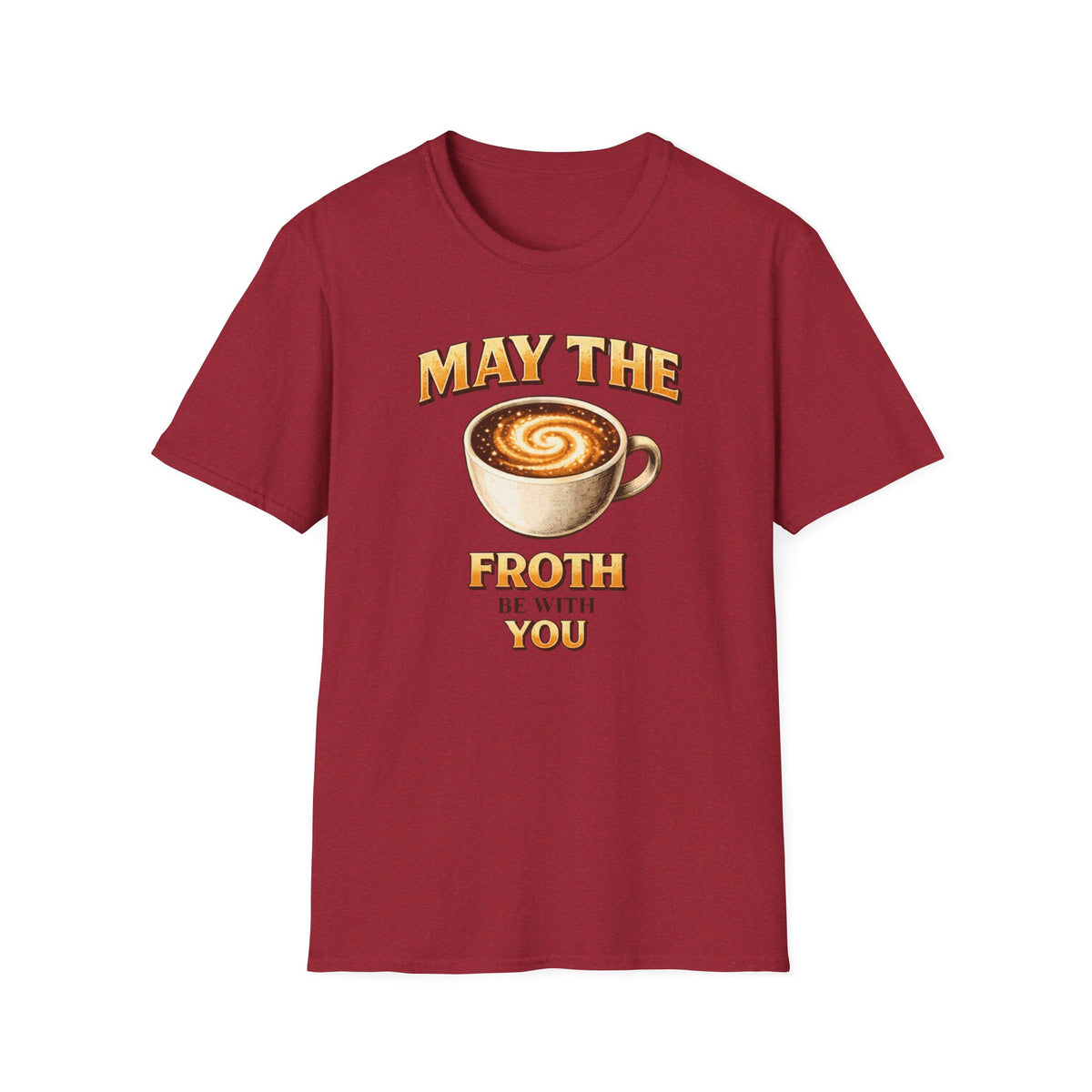May the Froth Be With You T-Shirt