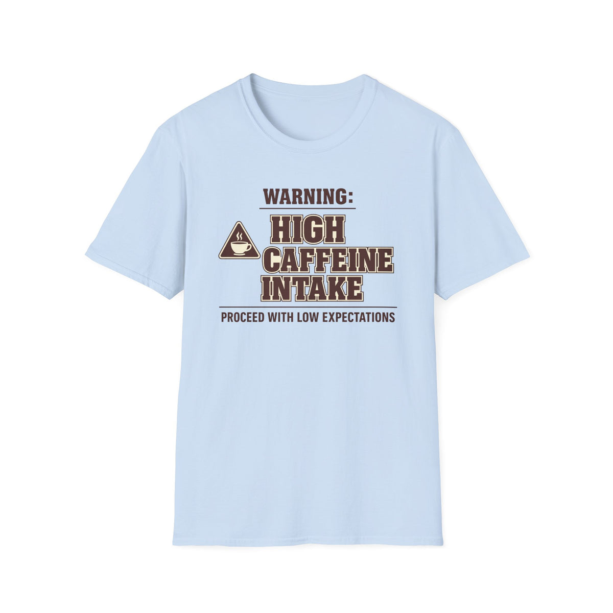Caffeine Warning T-Shirt