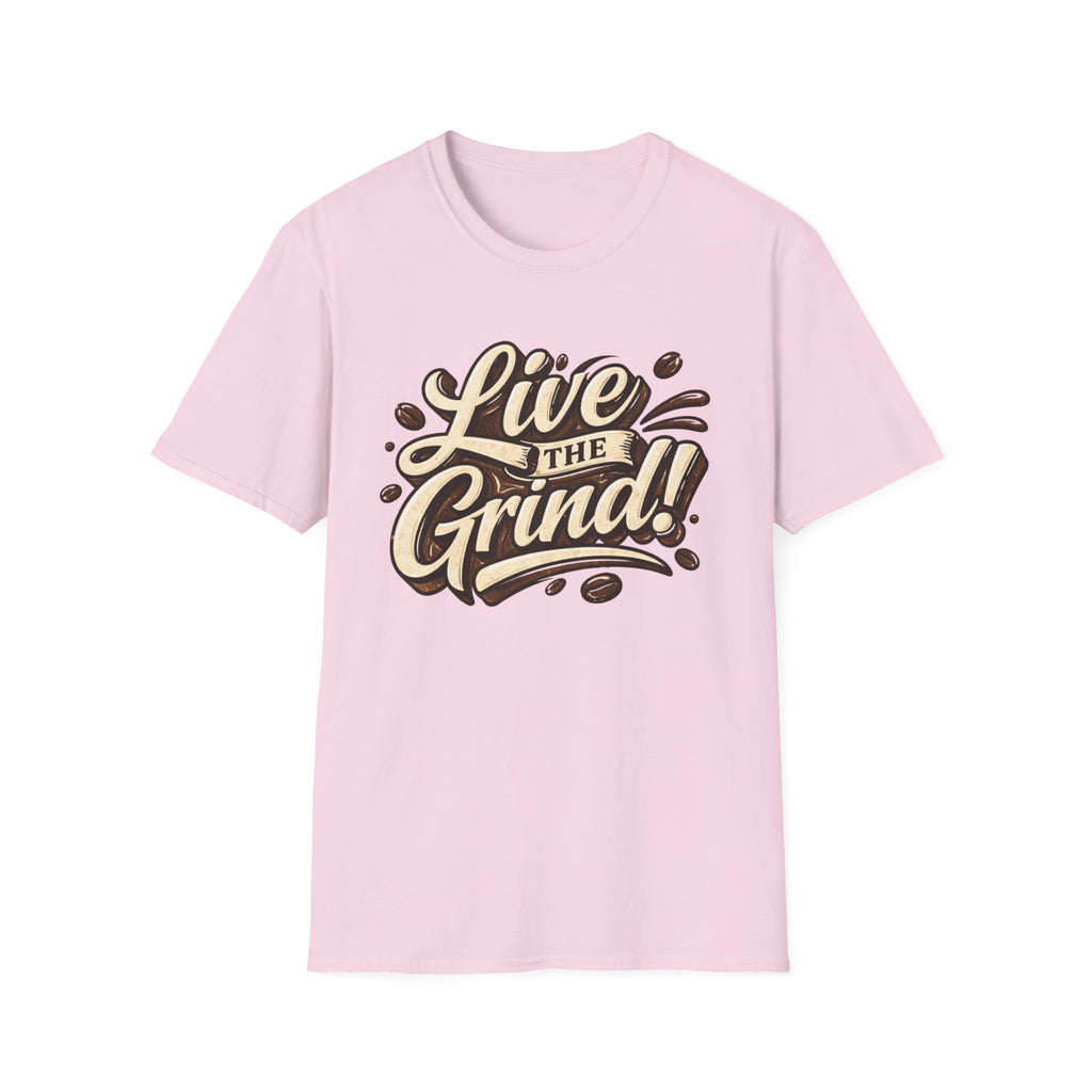 Live the Grind! T-Shirt
