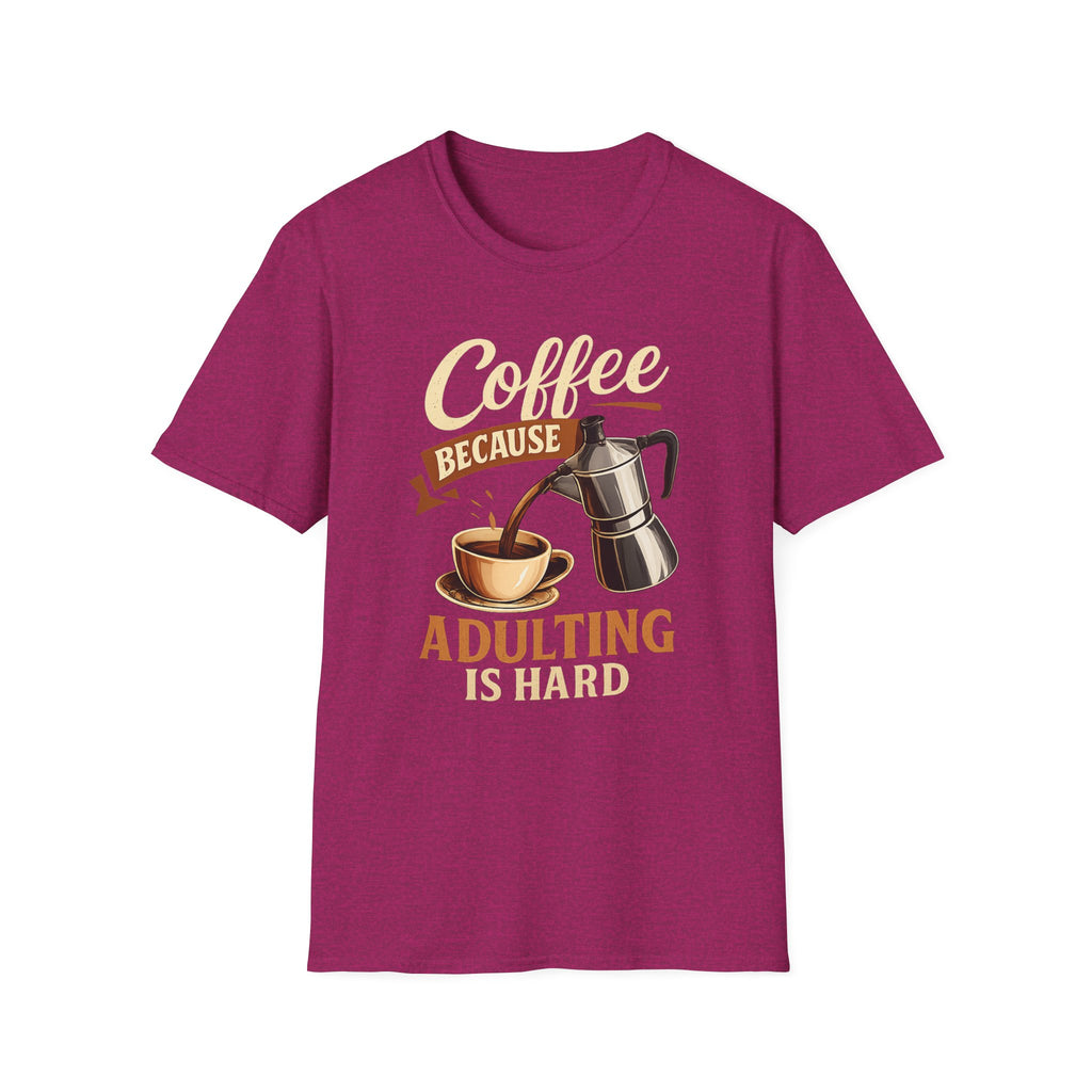 Adulting is Hard T-Shirt