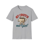 My Crutch T-Shirt