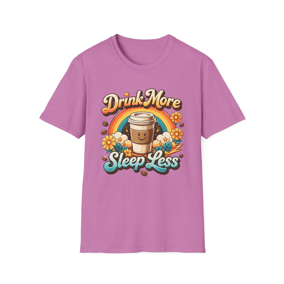 Drink More Sleep Less T-Shirt