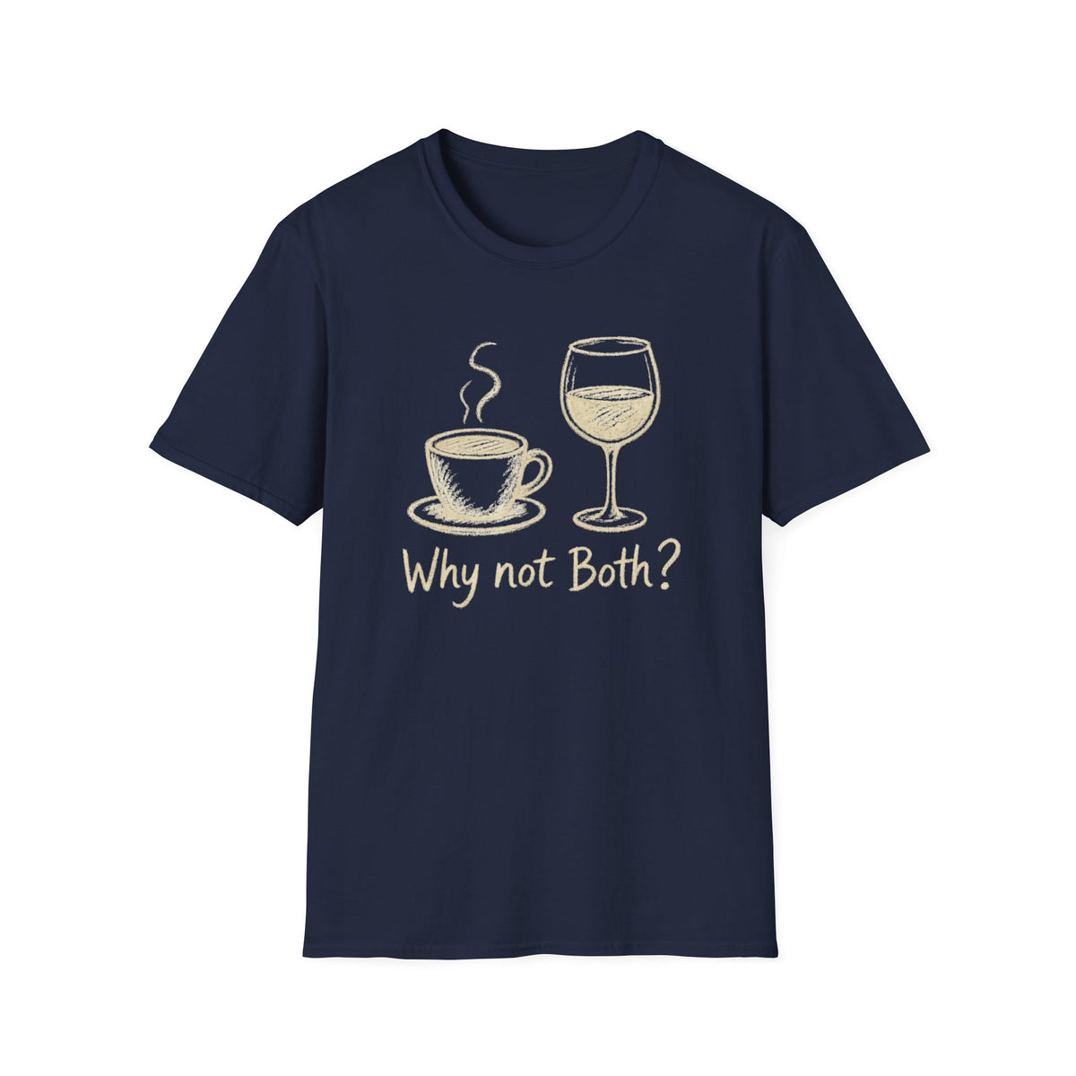 Why Not Both? T-Shirt