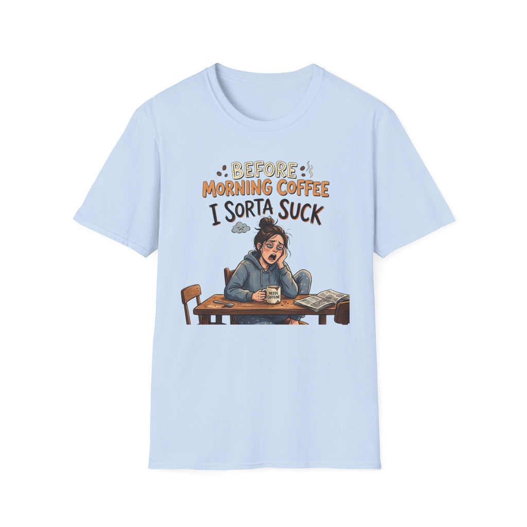 Before Morning Coffee T-Shirt