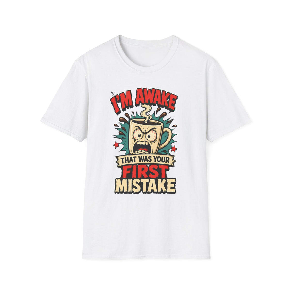 I'm Awake T-Shirt